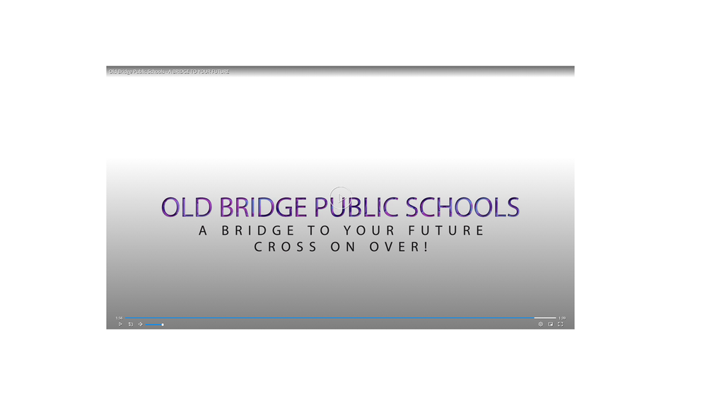 Old Bridge Public Schools - A BRIDGE TO YOUR FUTURE